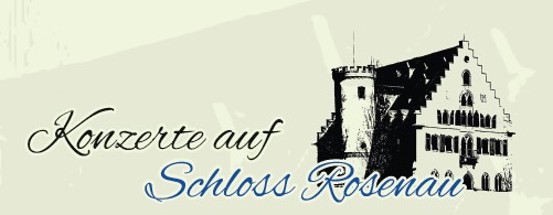 Konzertreihe auf Schloss Rosenau